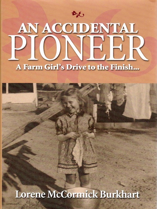 Title details for An Accidental Pioneer by Lorene McCormick Burkhart - Available